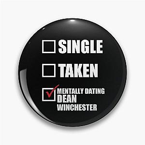 Mentally Dating Dean Winchester - Supernatural™ Pin