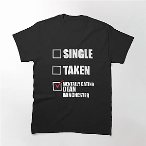 Supernatural T-Shirts - Mentally Dating Dean Winchester Classic T-Shirt