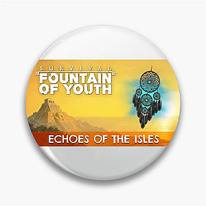 Hope is in the Water Survival Fountain Of Youth Pins