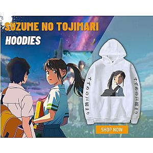 Suzume No Tojimari Hoodies