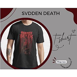 Svdden Death T-Shirt