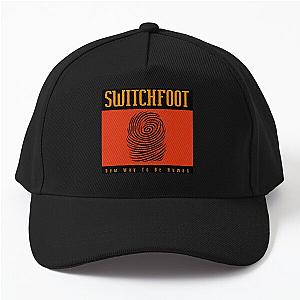 Switchfoot  new way  to be  human Baseball Cap