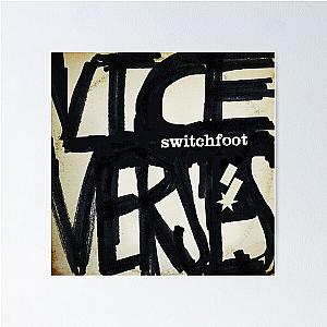Switchfoot vice verse Poster