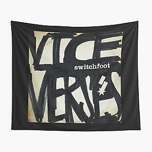 Switchfoot vice verses Tapestry