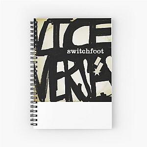 Vice Verses Switchfoot Spiral Notebook