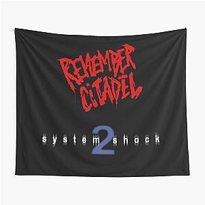 System Shock 2 Remember Citadel  Tapestry