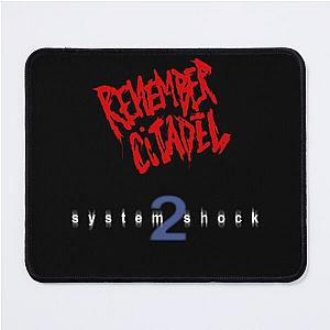 System Shock 2  Remember Citadel Mouse Pad