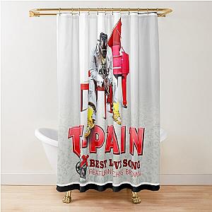 T-Pain best love song feat chris brown Shower Curtain