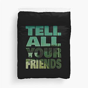 Tell All Your Friends - Taking Back Sunday Duvet Cover