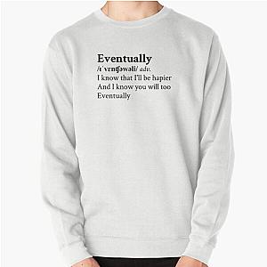 Eventually by Tame Impala Aesthetic Pullover Sweatshirt