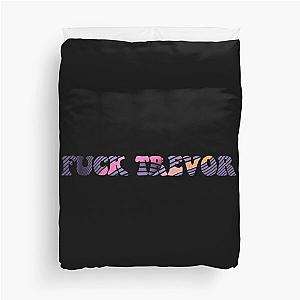 Tame Impala - Fuck Trevor Duvet Cover