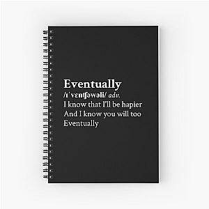 Eventually by Tame Impala Aesthetic Black Spiral Notebook