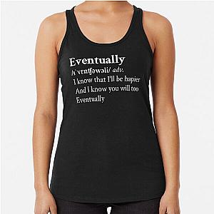 Eventually by Tame Impala Aesthetic Black Racerback Tank Top