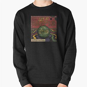Let it happen Tame Impala Pullover Sweatshirt