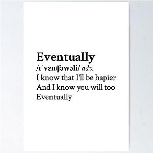 Eventually by Tame Impala Aesthetic Poster