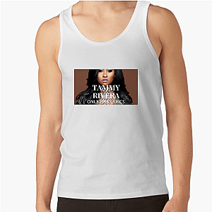 Tammy’s Way Only Tammy Rivera Tank Tops