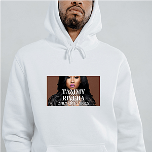 Tammy’s Way Only Tammy Rivera Hoodies