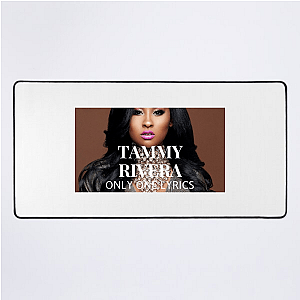 Tammy’s Way Only Tammy Rivera Mouse Pads