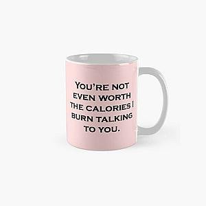 Not Worth The Calories - Tana Mongeau Classic Mug RB2709