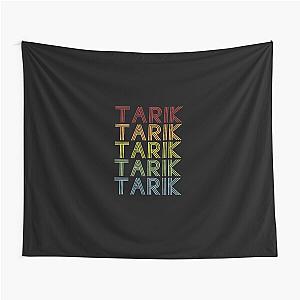 Tarik Name T Shirt - Tarik Vintage Retro Tarik Name Gift Item Tee Tapestry