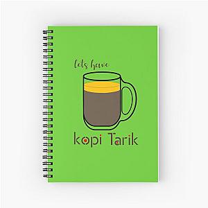 Lets have Kopi Tarik Spiral Notebook