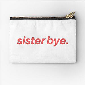 Sister bye. Zipper Pouch