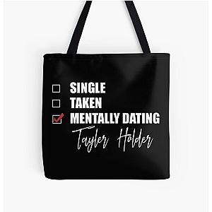Mentally Dating Tayler Holder Tote Bag