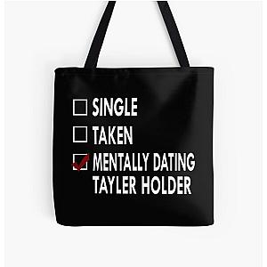 Mentally dating Taylor Holder All Over Print Tote Bag