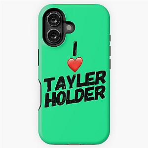 I Love Taylor Holder iPhone Tough Case