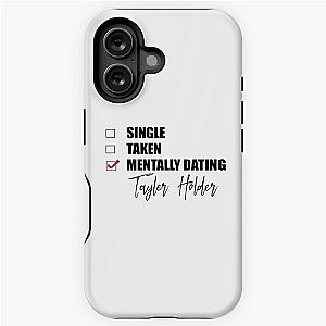Mentally Dating Taylor Holder iPhone Tough Case