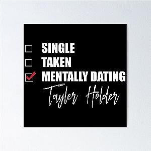 Mentally Dating Taylor Holder Poster