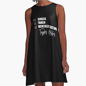 Mentally Dating Tayler Holder A Line Dress