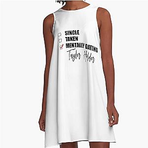 Mentally Dating Taylor Holder A-Line Dress