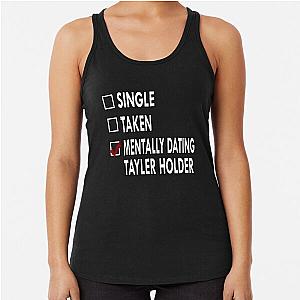Mentally Dating Tayler Holder Racerback Tank Top