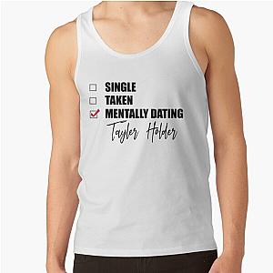 Mentally Dating Taylor Holder Tank Top
