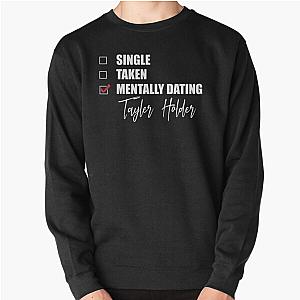 Mentally Dating Tayler Holder Sweater