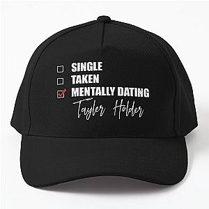 Mentally Dating Taylor Holder Baseball Cap