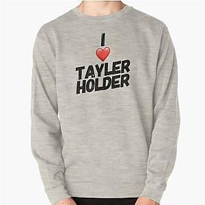 I Love Taylor Holder Pullover Sweatshirt
