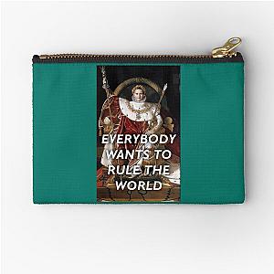 Everybody Wants to Rule the World—NapoleonTears for Fears Premium  Zipper Pouch