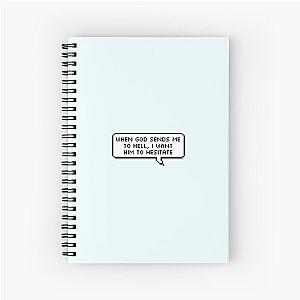 Technoblade Quote: When God Sends Me to Hell, I Want Him to Hesitate Spiral Notebook