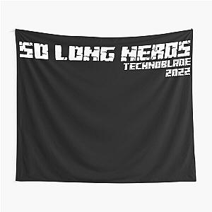 so long nerds - technoblade quotes Tapestry