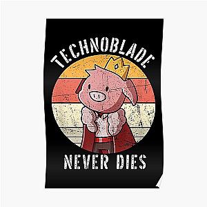 Technoblade Posters - Technoblade never dies Poster RB0206