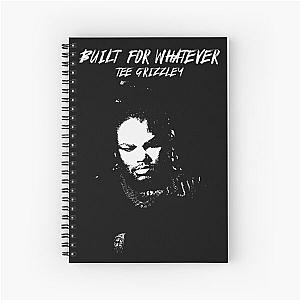 Tee Grizzley Merch Built For Whatever Spiral Notebook