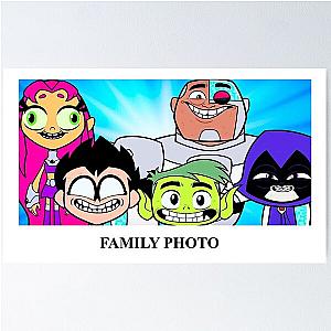 Teen Titans Go family photo time Poster