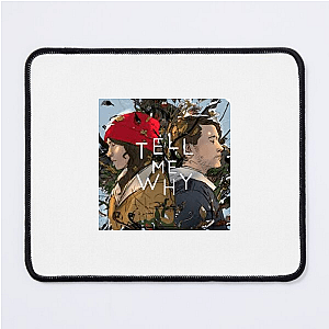 Tell Me Why Collection for fans Tell Me Why Mouse Pads