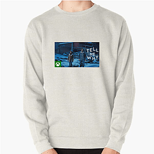 Tell Me Why Merch For Fans Tell Me Why Sweatshirts