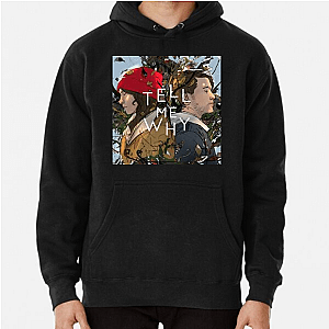 Tell Me Why Collection for fans Tell Me Why Hoodies
