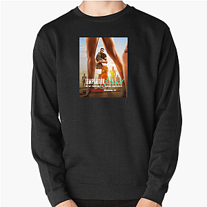 Temptation Wins Temptation Island Sweatshirts