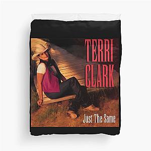 Terri Clark just the same Duvet Cover