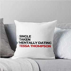 Mentally Dating Tessa Thompson Pillow